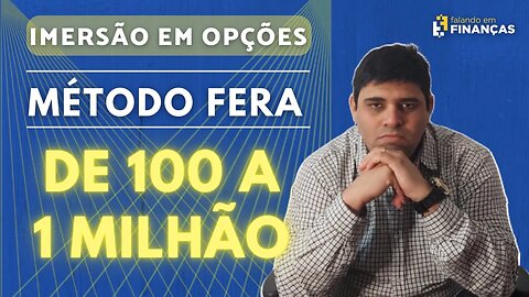 COMO ESTUDAR NA IMERSÃO EM OPÇÕES - MÉTODO FERA!
