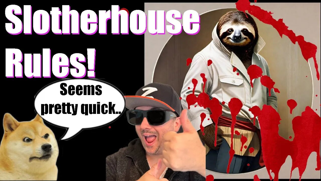 Slotherhouse Explained