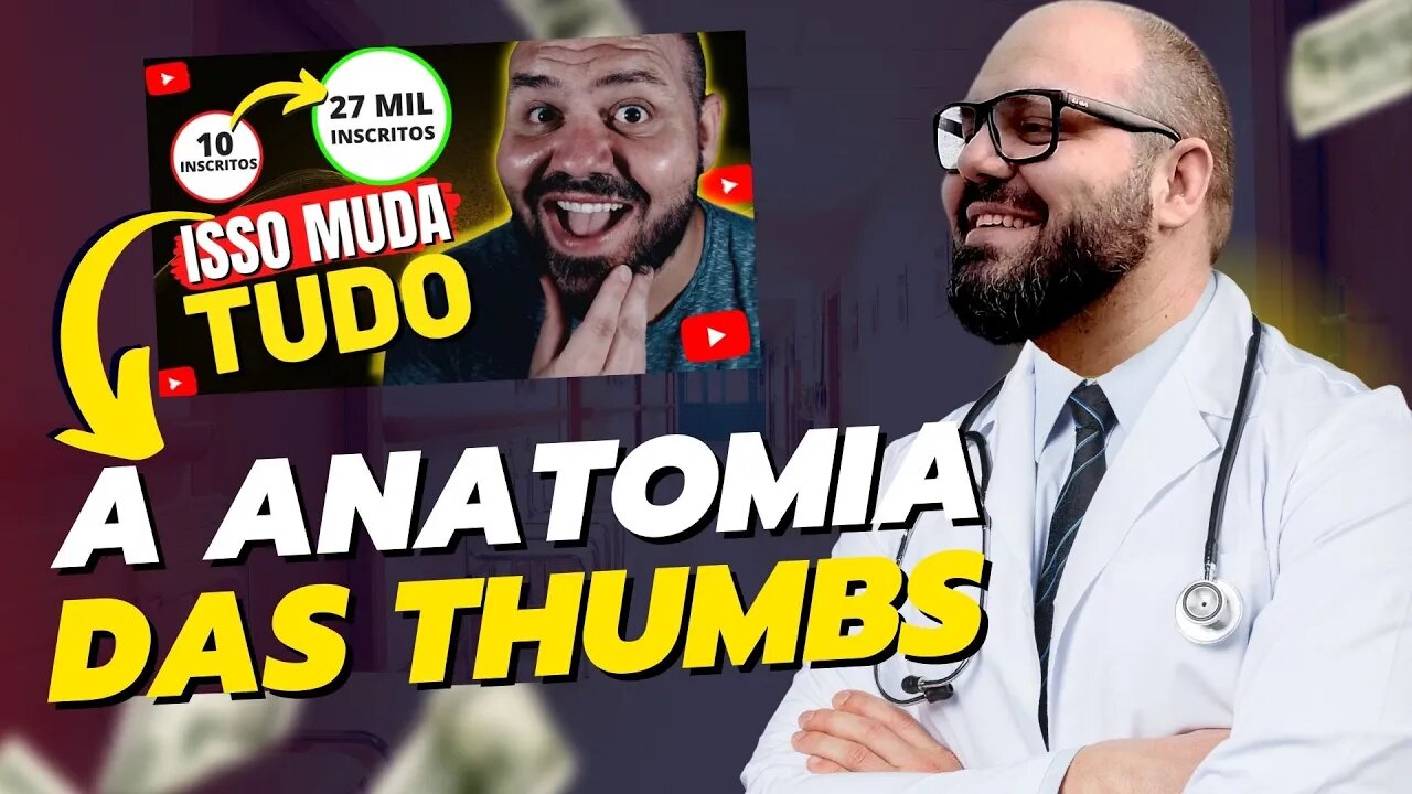 COMO FAZER UMA THUMBNAIL QUE GERA CLIQUE [A ANATOMIA DA THUMB]