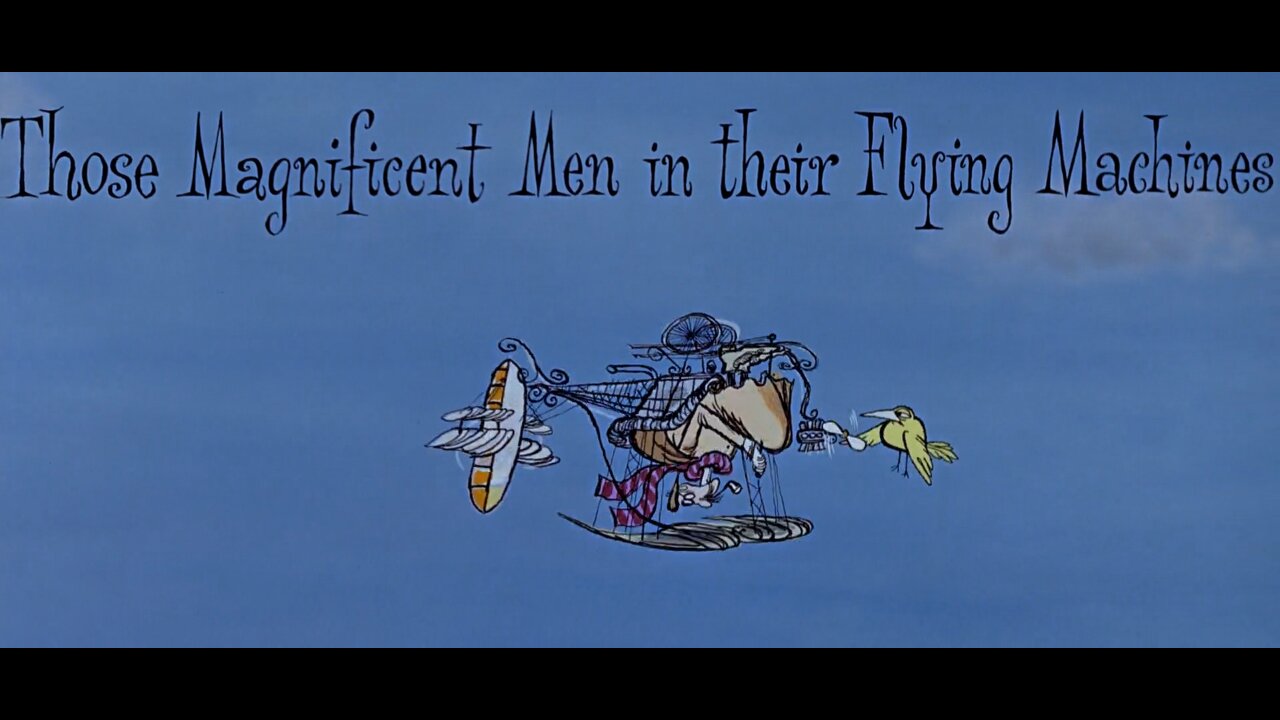 Those Magnificent Men In Their Flying Machines (1965) ~ Full Movie ~