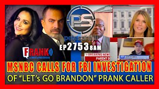 EP 2753-8AM MSNBC CALLS FOR FBI INVESTIGATION OF "LET's GO BRANDON" PRANK CALLER