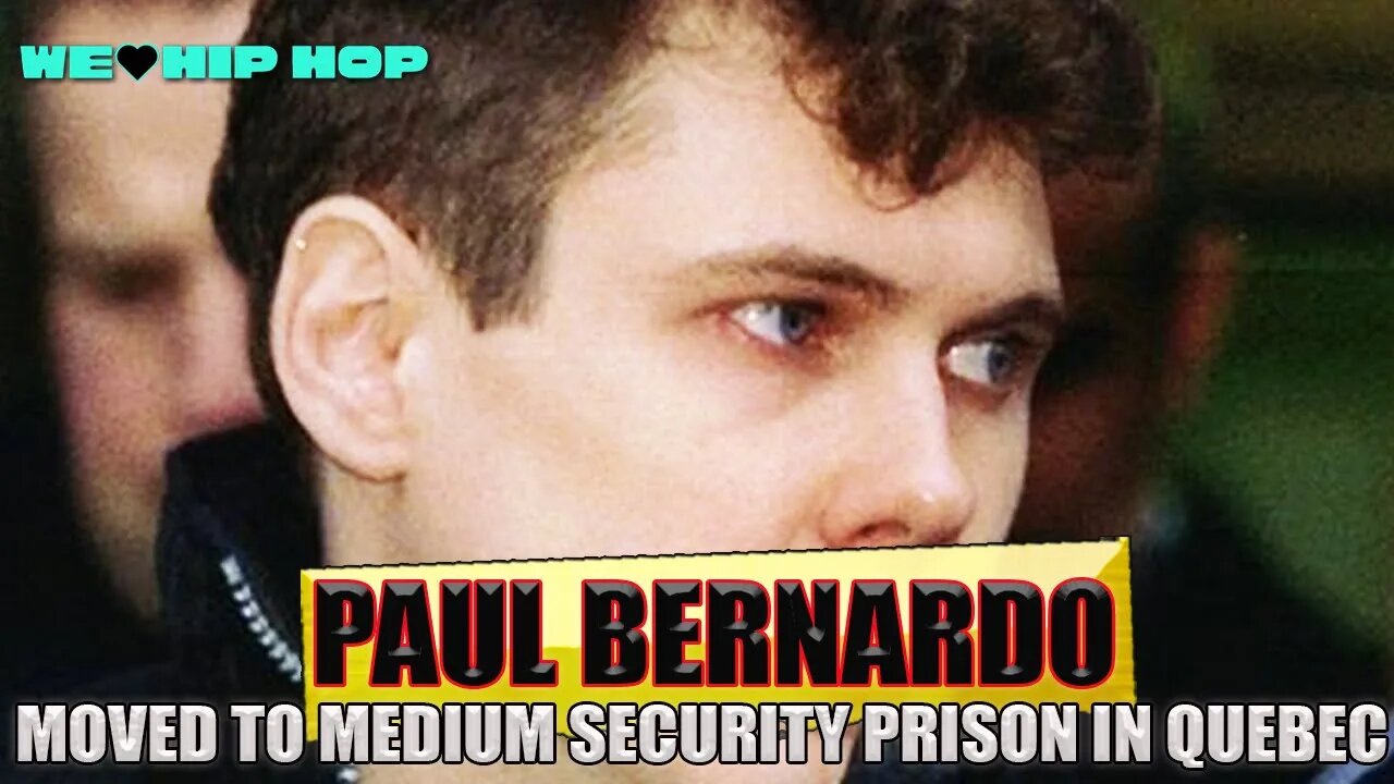 Paul Bernardo Moved From Maximum To Medium Security Prison