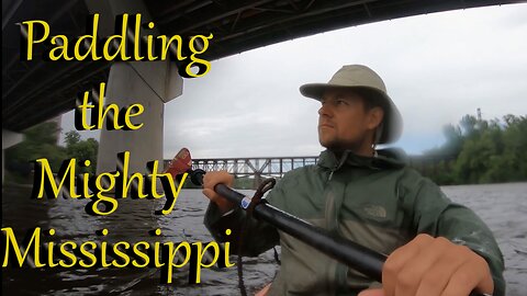 Kayaking the Mighty Mississippi (ep. 7 Brainerd to Oak Island) Day 15-17