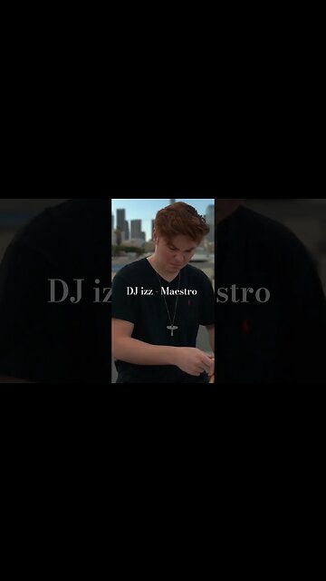 DJ izz - Maestro