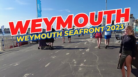 WEYMOUTH SEAFRONT TOUR AND HARBOUR