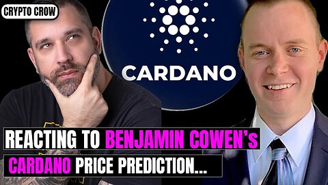 My Reaction to Benjamin Cowen's Cardano Prediction