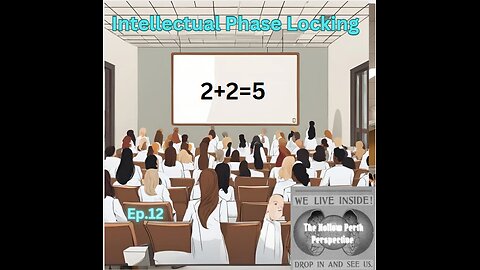 Intellectual Phase Locking - EP 12