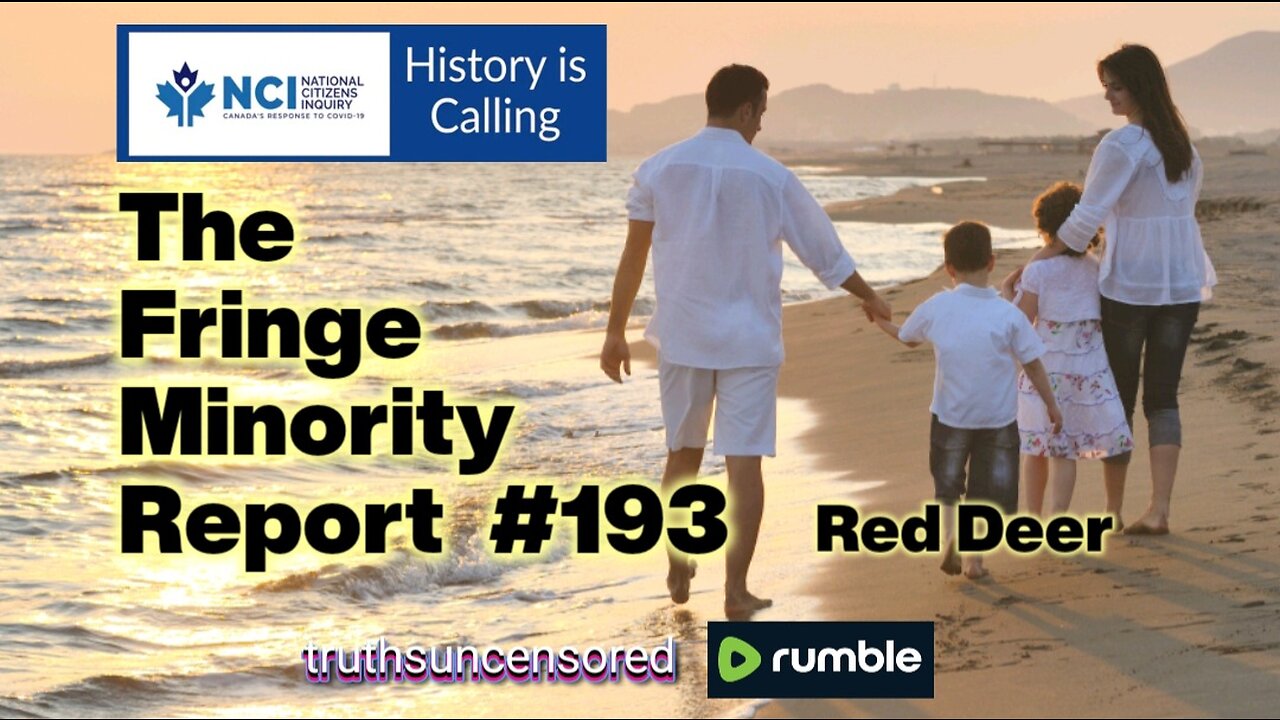 The Fringe Minority Report #193 National Citizens Inquiry Red Deer