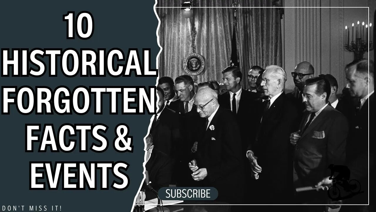 10 Historical Forgotten Facts & Events