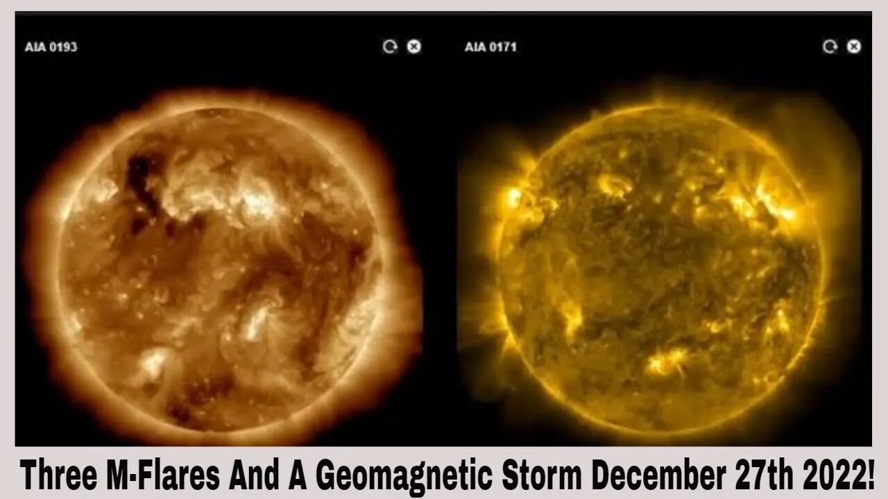 Three M-Flares And A Geomagnetic Storm December 27th 2022!