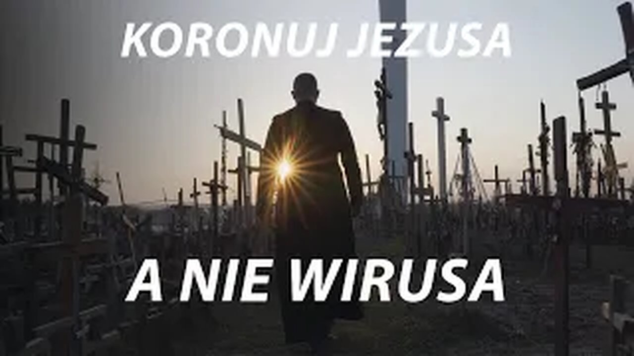 Ks. Dominik Chmielewski - KORONUJ JEZUSA A NIE WIRUSA