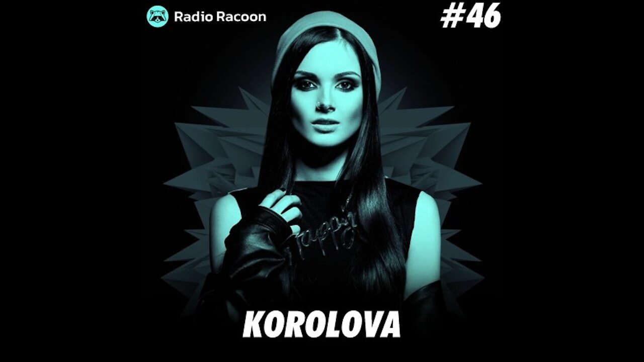 Korolova @ Radio Racoon #46