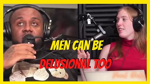 When Men Are Delusional