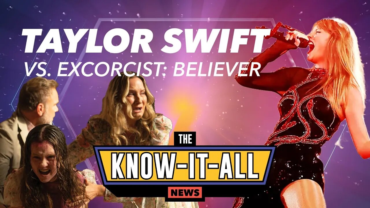 TAYLOR SWIFT VS EXORCIST BELIEVER | KNOW-IT-ALL NEWS