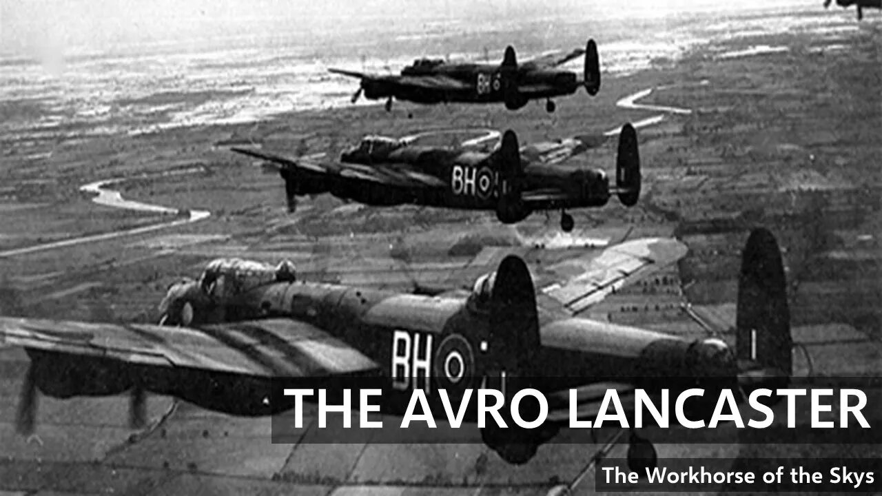 The Avro Lancaster