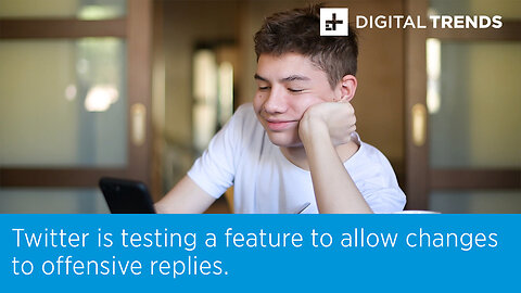 Twitter is testing a feature to allow changes to offensive replies.
