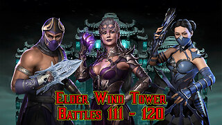 MK Mobile. Elder Wind Tower - [ Battles 111 - 120 ]