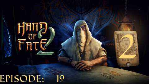 Hand of Fate 2 - A golden journey: Episode 19 [The Wheel - Attempt 2]