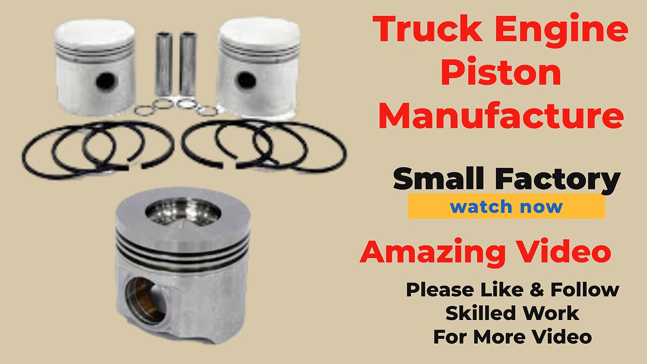 How to Manufacturing Truck Engine Piston-Production Incredible Video Truck Engine