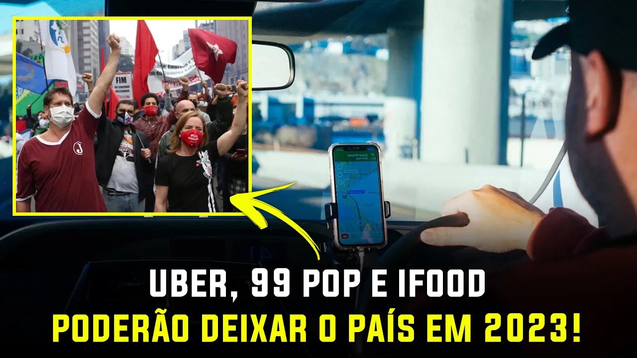 UBER, 99 Pop e Ifood poderão deixar o país em 2023? Eu creio que sim, e vou provar o porque