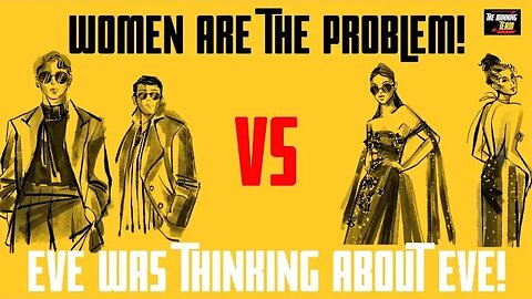 Eve was SELFISH! Meanwhile, Adam was prepared TO DIE FOR HER! 💥WOMEN ARE THE PROBLEM 💥