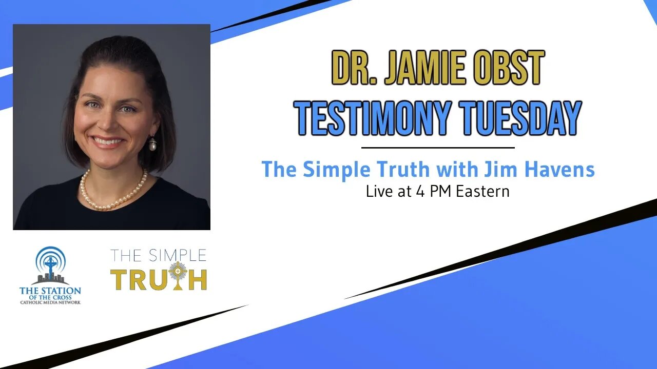 Dr. Jamie Obst on Testimony Tuesday | The Simple Truth - Dec. 14, 2021