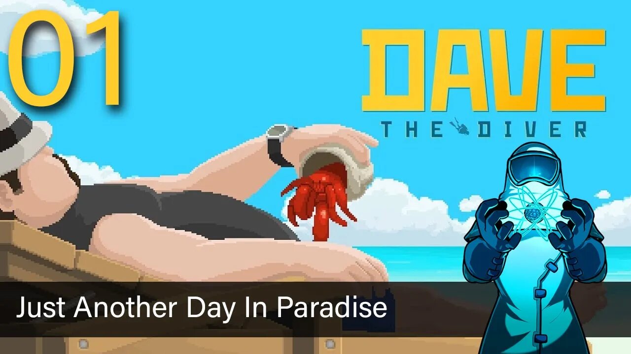 Dave the Diver, ep01: Just Another Day in Paradise