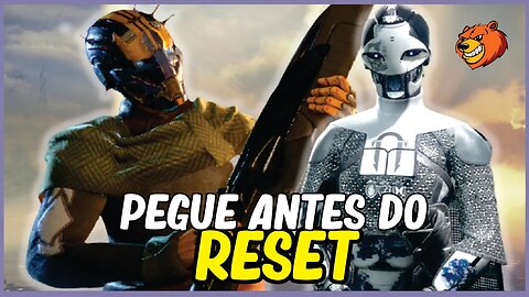 DESTINY 2 │ PEGUE ANTES DO RESET CONFIRA