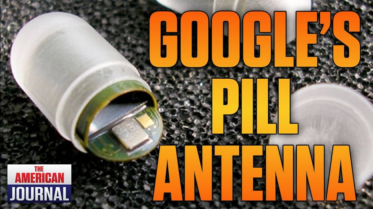 Google Unveils Pill That Turns You Into A Human Antenna!