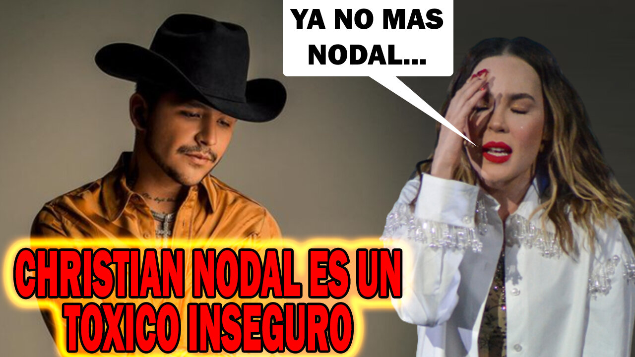 💣 💣 NOTICIA BOMBA Ultima Hora CHRISTIAN NODAL es un TOXICO INSEGURO (Primicia Exclusiva) 💣 💣