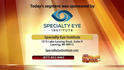 Specialty Eye Institute - 7/11/18