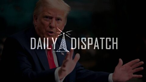 Daily Dispatch- Trump Faces Grand Jury