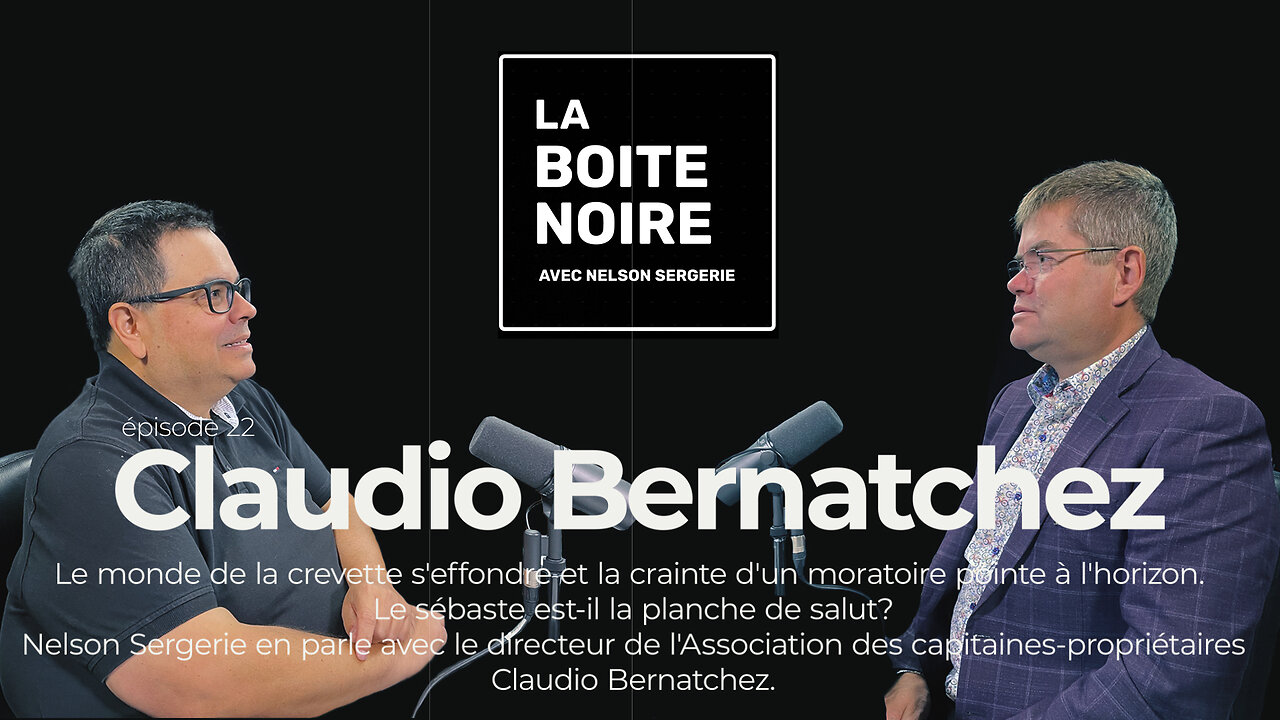 La Boîte Noire avec Nelson Sergerie : Claudio Bernatchez
