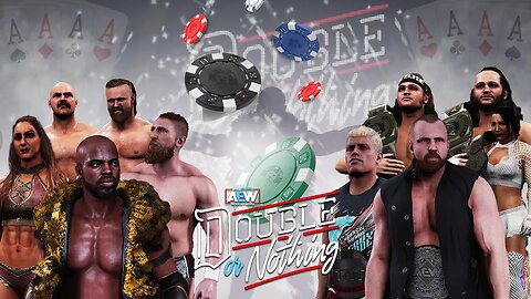 AEW Universe - Ep 9 - DOUBLE OR NOTHING PPV