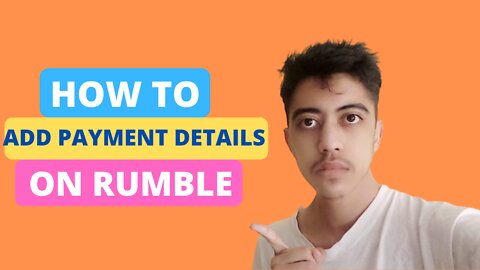 How to add payment Details On Rumble