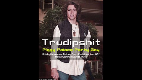 Justin Trudeau: Piggy Palace Party Boy🐷Canada’s Epstein Island