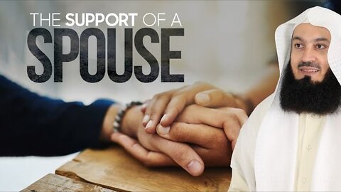 Does your spouse support you? Mufti Menk