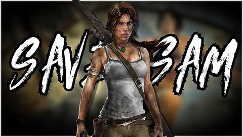 SAVE SAM | TOMB RAIDER PART 8