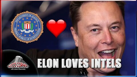 Elon Musk openly gushes for the FBI & CIA