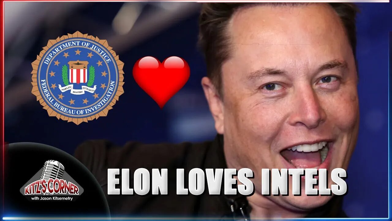 Elon Musk openly gushes for the FBI & CIA