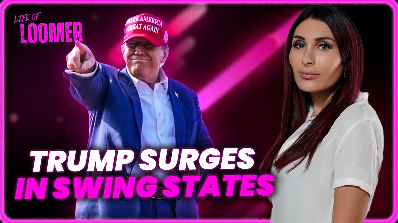 Life of Loomer Premiere: Trump Surges in Swing States, Biden’s Invaders Continue Murderous Rampage