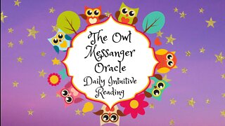 Owl Messenger Oracle ~ Daily Intuitive Reading ~ Self Interpretation