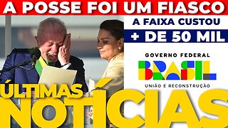 🔴A POSSE FOI UM FIASCO + AS ÚLTIMAS NOTÍCIAS🔴