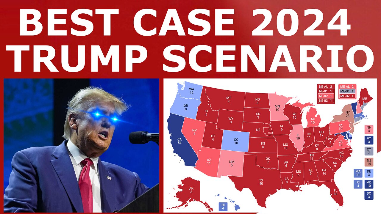 The BEST CASE Scenario for Donald Trump in the 2024 Election