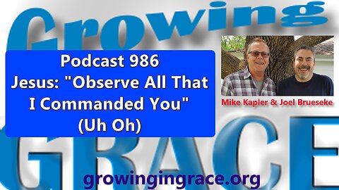 986. Jesus: "Observe All That I Commanded You" (Uh Oh)