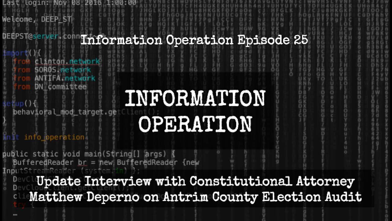 IO 25 - Interview With Attorney Matthew Deperno On Antrim County Election Fraud Update