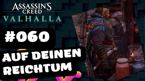 ASSASSIN'S CREED VALHALLA Gameplay 2022 LET`s PLAY #060 👉 Auf deinen Reichtum