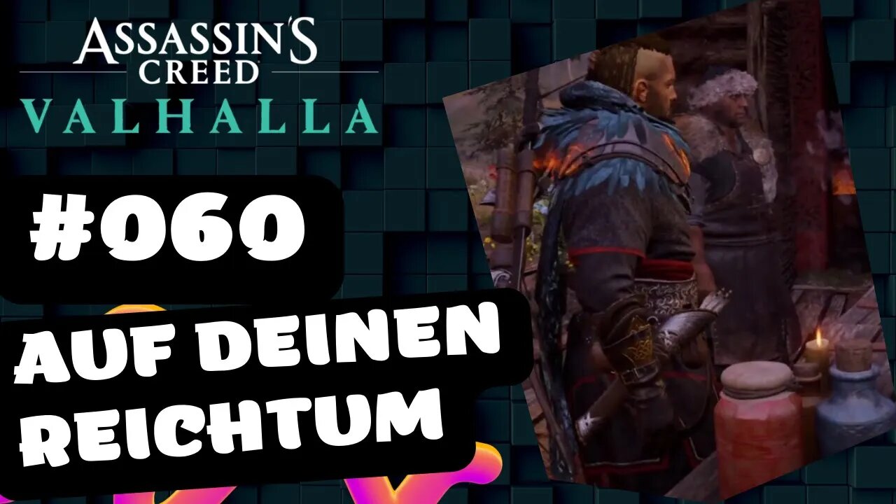 ASSASSIN'S CREED VALHALLA Gameplay 2022 LET`s PLAY #060 👉 Auf deinen Reichtum