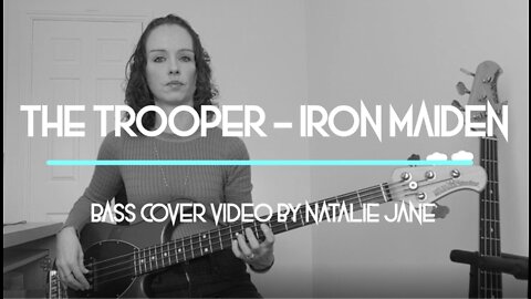 The Trooper: Iron Maiden - Bass Cover By Natalie Jane
