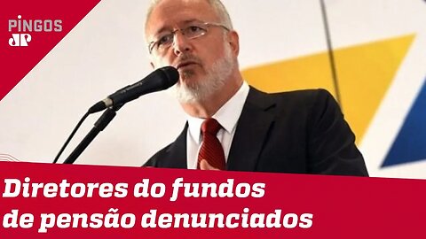 Diretores de fundos de pensão na era PT viram réus